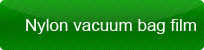 Nylon vacuum membrane